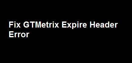 Fix GTMetrix Add expires Headers Error