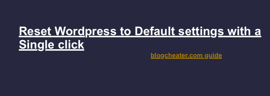 reset wordpress to default settings