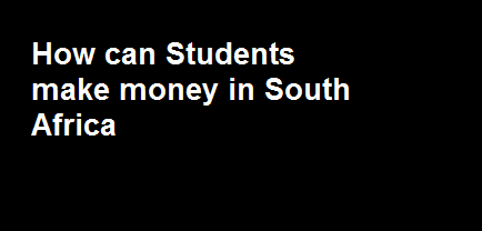 Students make money in South Africa