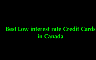 Best Low interest rate Credit Cards in Canada